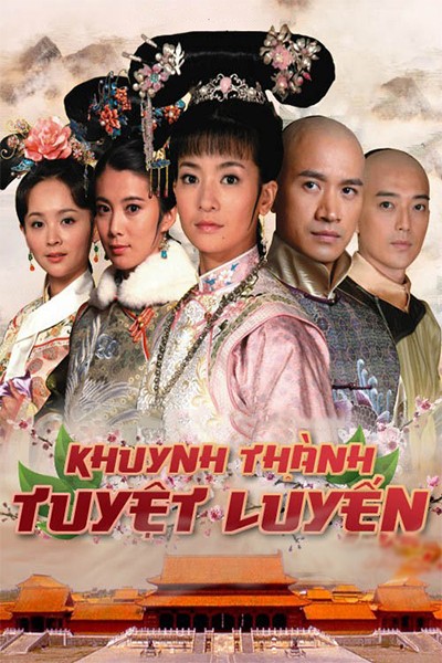 Khuynh Thành Tuyệt Luyến 