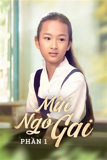 Mùi Ngò Gai Phần 1