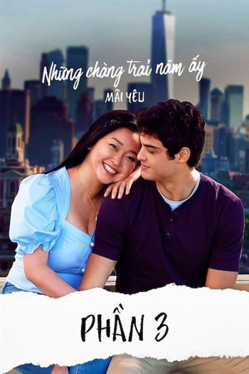 Những Chàng Trai Năm Ấy Mãi Yêu