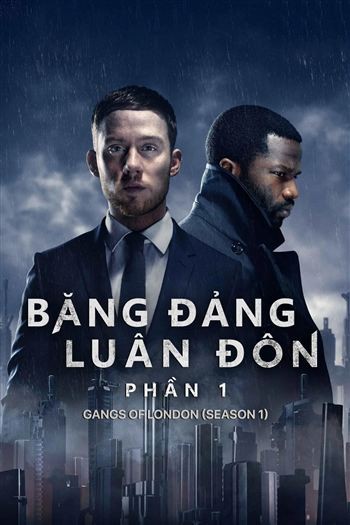 Băng Đảng Luân Đôn Phần 1