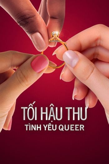 Tối Hậu Thư Tình Yêu Queer Mùa 2
