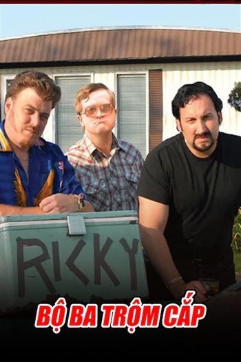 Bộ Ba Trộm Cắp Mùa 7