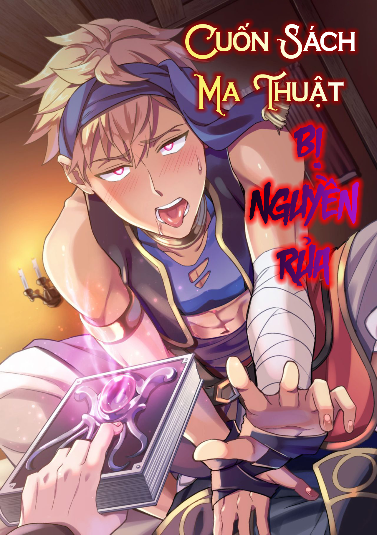 Đọc truyện hentai Cuốn Sách Ma Thuật Bị Nguyền Rủa - Chap 1 - Anh đạo tặc hoàn toàn bị khuất phục bởi phép thôi miên.