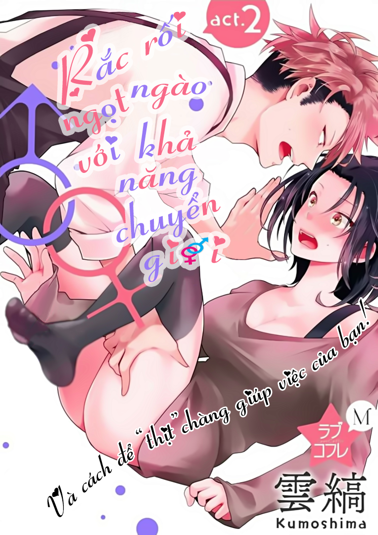 Đọc truyện hentai Rắc rối ngọt ngào với khả năng chuyển giới - Và cách để - Chap 2