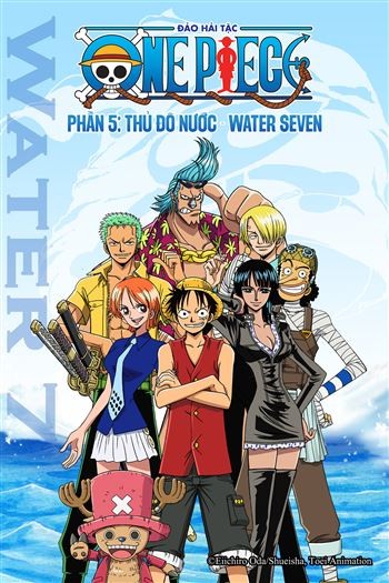 Đảo Hải Tặc Phần 5 Thủ Đô Nước Water Seven
