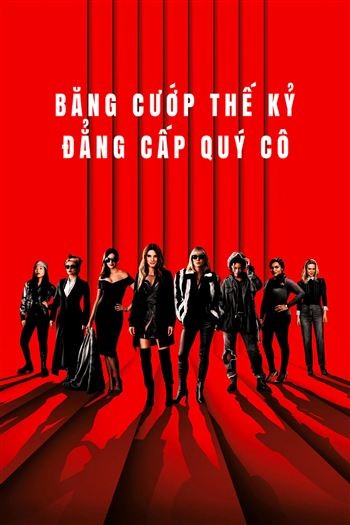 Băng Cướp Thế Kỷ Đẳng Cấp Quý Cô