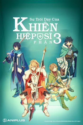 Sự Trỗi Dậy Của Khiên Hiệp Sĩ Phần 3