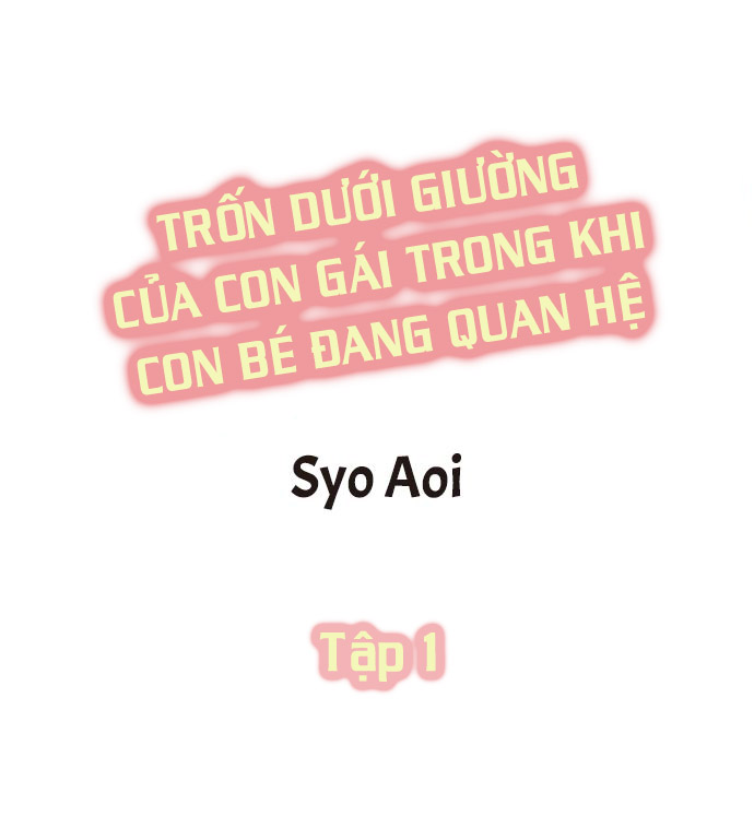 Đọc truyện hentai Trốn dưới giường của con gái trong khi con bé đang quan hệ - Tập 1: Bí mật của con gái!