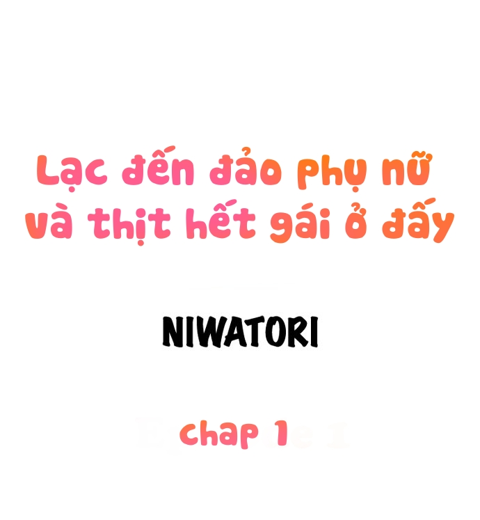 Đọc truyện hentai Lạc đến đảo phụ nữ và thịt hết gái ở đấy - Chap 1: Cắt cu...