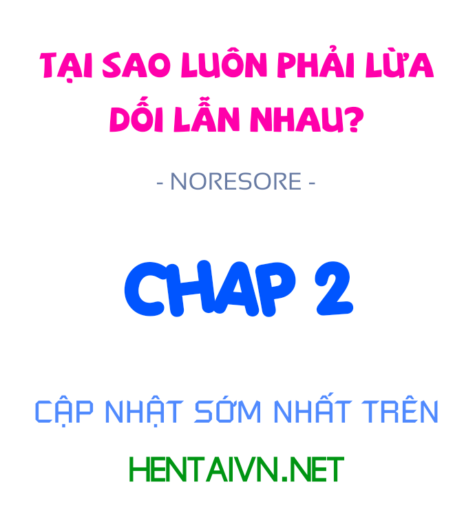 Đọc truyện hentai Tại sao luôn phải lừa dối lẫn nhau? - Chap 2: Vợ ơi, anh xin lỗi!