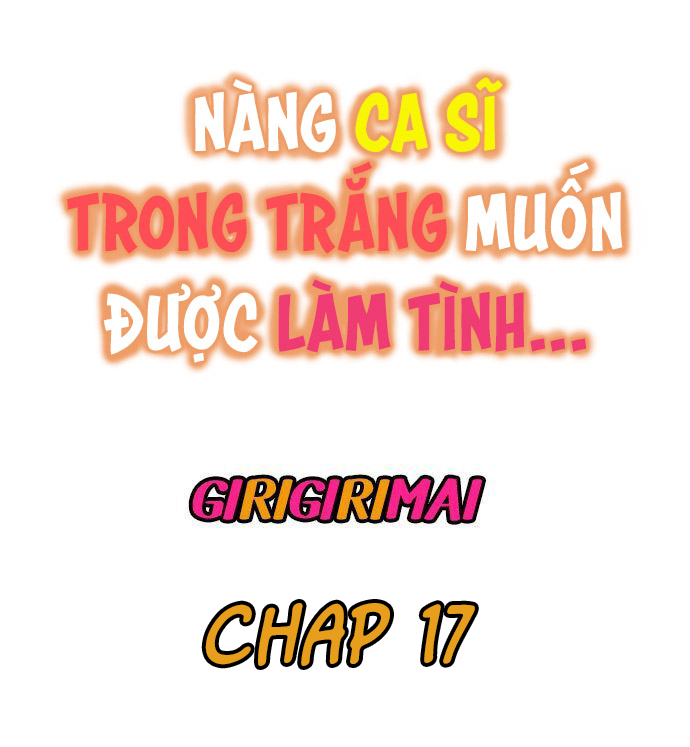 Đọc truyện hentai Nàng ca sĩ trong trắng muốn được làm tình... - Ch. 17