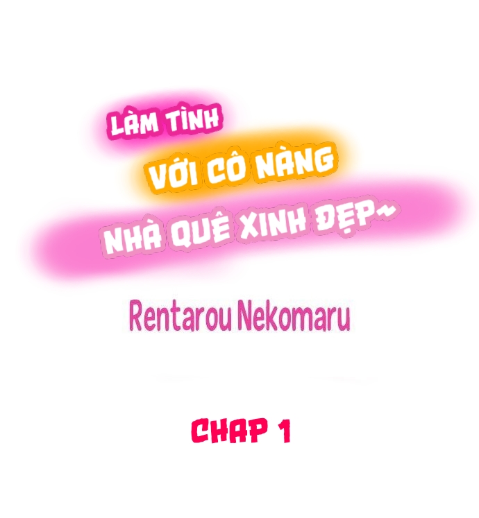 Đọc truyện hentai Làm tình với cô nàng nhà quê xinh đẹp - Chap 1