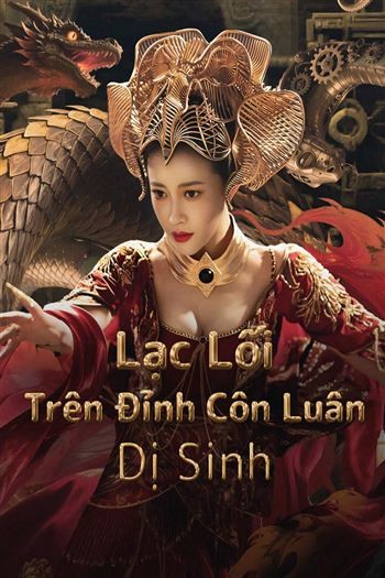Lạc Lối Trên Đỉnh Côn Luân Dị Sinh
