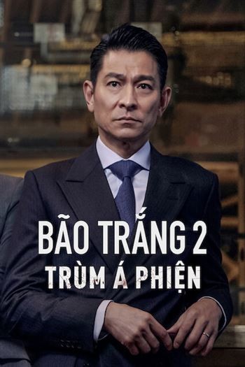 Bão Trắng 2 Trùm Á Phiện