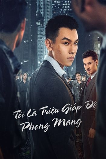 Tôi Là Triệu Giáp Đệ Phong Mang