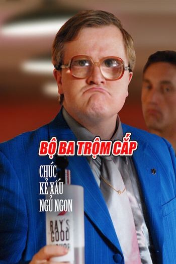 Bộ Ba Trộm Cắp Chúc Kẻ Xấu Ngủ Ngon