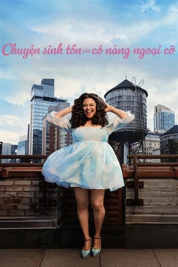 Chuyện Sinh Tồn Của Cô Nàng Ngoại Cỡ Phần 1