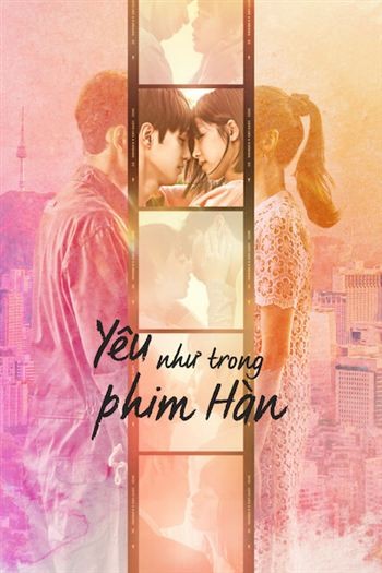 Yêu Như Trong Phim Hàn