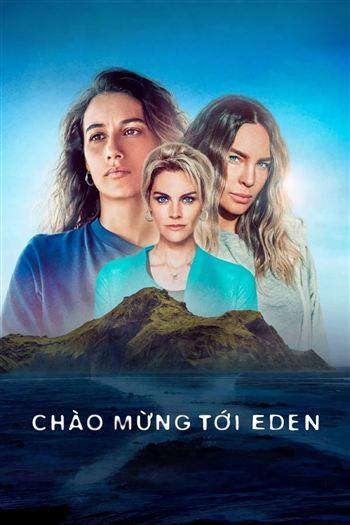 Chào Mừng Tới Eden Mùa 2