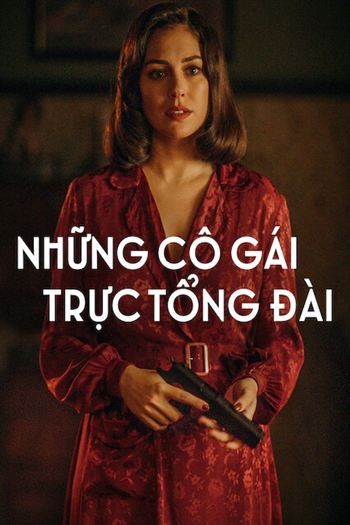 Những Cô Gái Trực Tổng Đài Mùa 6