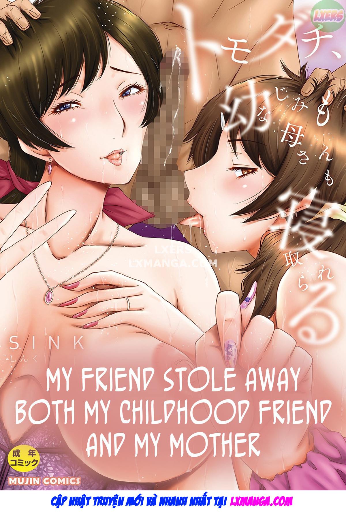 Đọc truyện hentai Bạn tôi đã cướp đi cả người bạn thời thơ ấu của tôi và mẹ tôi - Chap 1