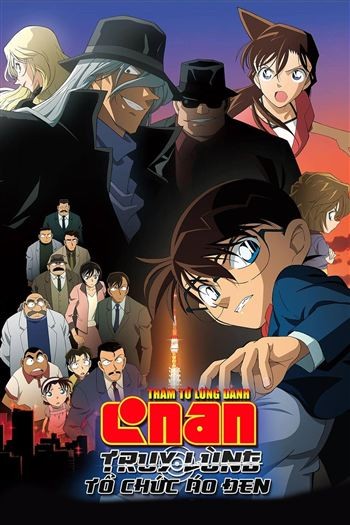 Thám Tử Lừng Danh Conan Movie 13 Truy Lùng Tổ Chức Áo Đen