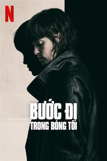 Bước Đi Trong Bóng Tối