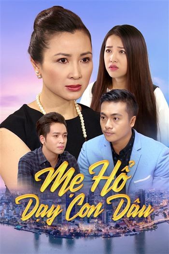 Mẹ Hổ Dạy Con Dâu