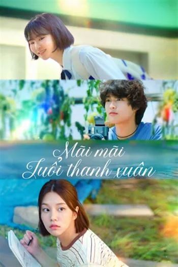 Mãi Mãi Tuổi Thanh Xuân