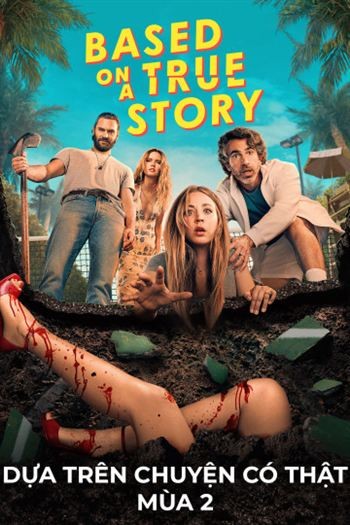 Dựa Trên Chuyện Có Thật Mùa 2