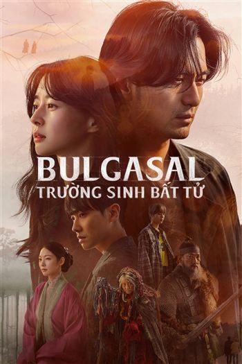 Bulgasal Trường Sinh Bất Tử