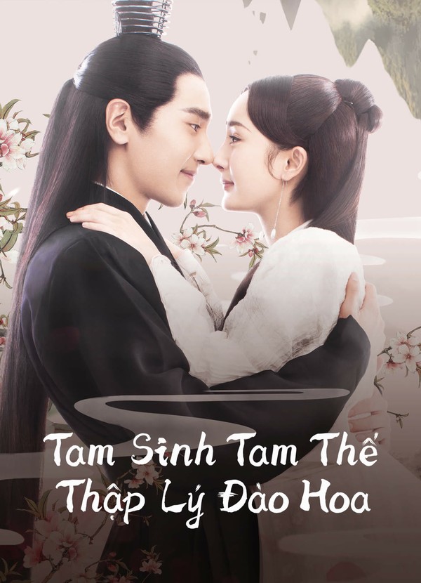 Tam Sinh Tam Thế Thập Lý Đào Hoa