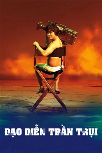 Đạo Diễn Trần Trụi Phần 1