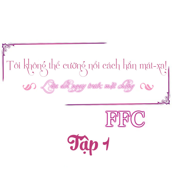 Đọc truyện hentai Tôi Không Thể Cưỡng Lại Cách Hắn Mát-xa! - Chap 1