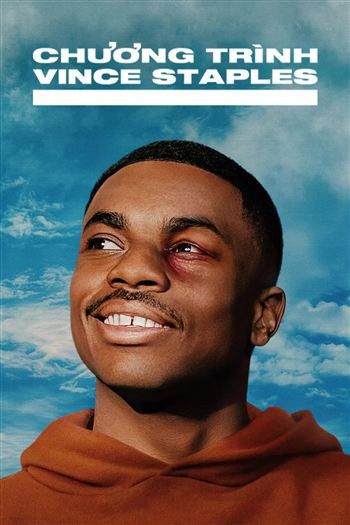 Chương Trình Vince Staples Mùa 1