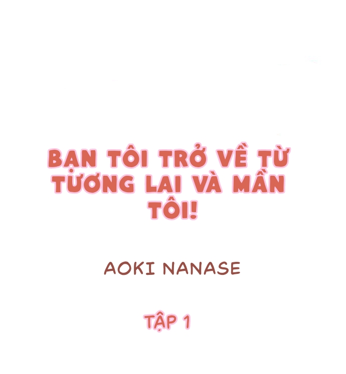 Đọc truyện hentai Bạn tôi trở về từ tương lai và mần tôi! - Chap 1