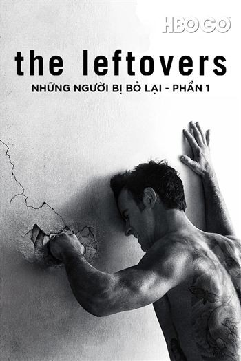 Những Người Bị Bỏ Lại Phần 1