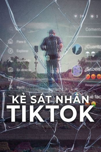 Kẻ Sát Nhân Tiktok