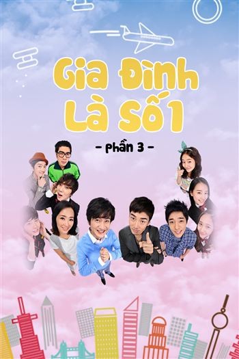 Gia Đình Là Số 1 Phần 3