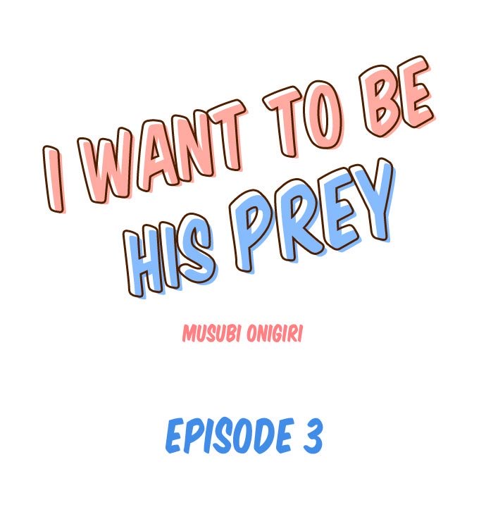 Đọc truyện hentai Em muốn làm con mồi của anh - Chapter 3: Giới hạn