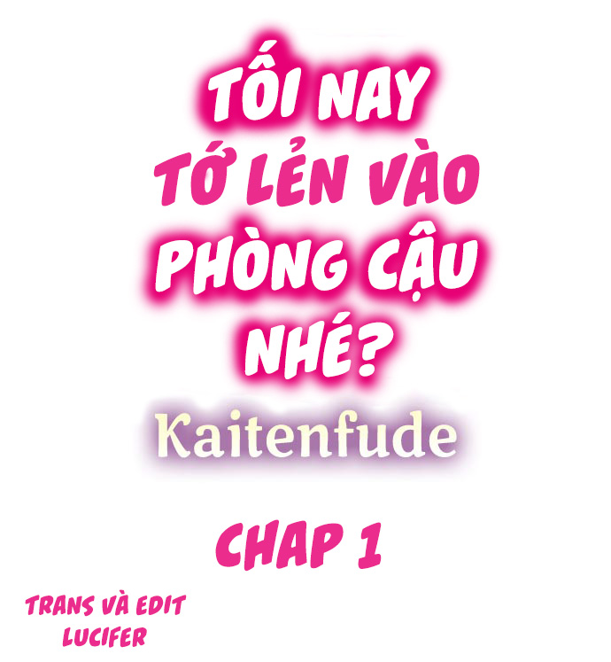 Đọc truyện hentai Tối nay tớ lẻn vào phòng cậu nhé? - Ch. 1