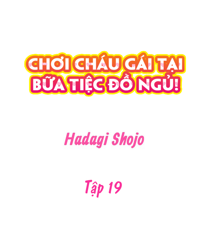Đọc truyện hentai Chơi cháu gái tại bữa tiệc đồ ngủ! - Chap 19