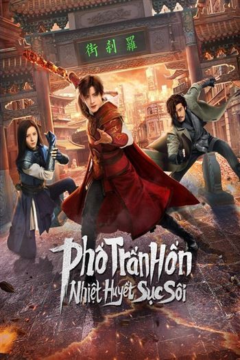 Phố Trấn Hồn Nhiệt Huyết Sục Sôi