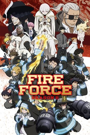 Fire Force Biệt Đội Lính Cứu Hỏa Phần 2