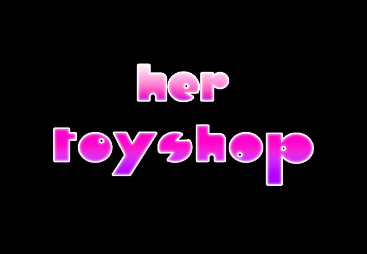 Her Toy Shop - episode 1 - 1