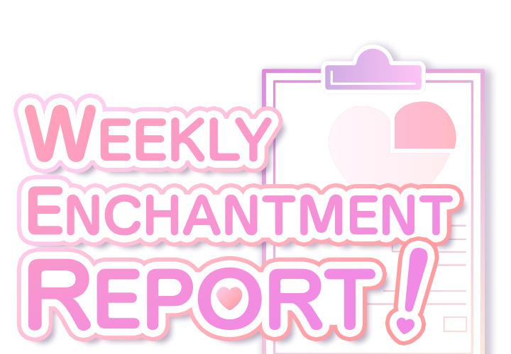 Weekly Enchantment Report - episode 16 - 0