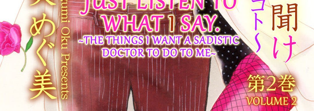 Just Listen to What I Say - The Things I Want A Sadistic Doctor to Do to Me - episode 13 - 3