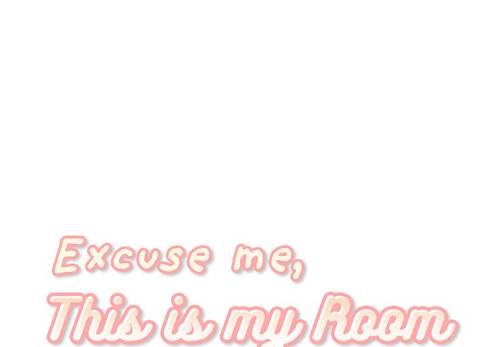 Excuse me, This is my Room - episode 22 - 0