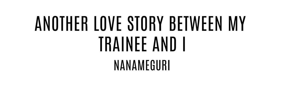 Another Love Story Between My Trainee and I - episode 2 - 61