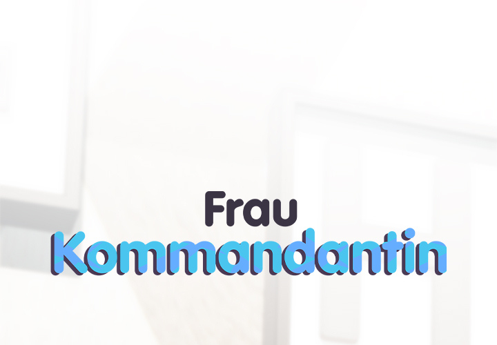 Frau Kommandantin - episode 70 - 0